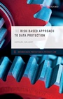 Cover: The Risk-Based Approach to Data Protection - Oxford University Press