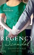 Cover: Regency Scandal: Disreputable Secrets - Mills & Boon