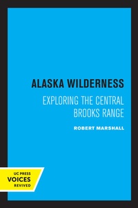 Abbildung von: Alaska Wilderness - University of California Press