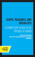 Cover: Serfs, Peasants, and Socialists - University of California Press