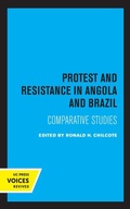 Cover: Protest and Resistance in Angola and Brazil - University of California Press