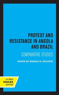 Enlarge image Cover: Protest and Resistance in Angola and Brazil - University of California Press