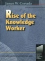 Cover: Rise of the Knowledge Worker - Routledge