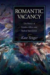 Enlarge image Cover: Romantic Vacancy - State University of New York Press