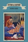 Cover: Fiction as History - State University of New York Press