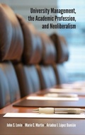 Cover: University Management, the Academic Profession, and Neoliberalism - State University of New York Press
