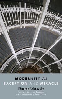 Enlarge image Cover: Modernity as Exception and Miracle - State University of New York Press
