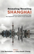 Cover: Revealing/Reveiling Shanghai - State University of New York Press