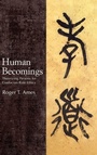 Cover: Human Becomings - State University of New York Press