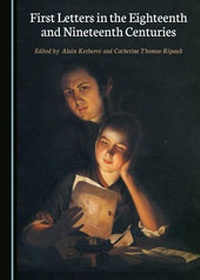 Enlarge image Cover: First Letters in the Eighteenth and Nineteenth Centuries - Cambridge Scholars Publishing
