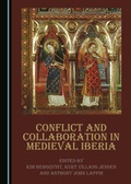 Cover: Conflict and Collaboration in Medieval Iberia - Cambridge Scholars Publishing