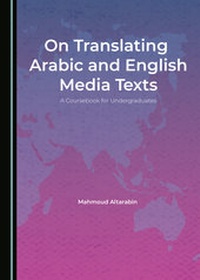 Enlarge image Cover: On Translating Arabic and English Media Texts - Cambridge Scholars Publishing