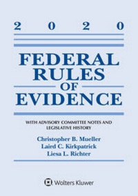 Abbildung von: Federal Rules of Evidence: With Advisory Committee Notes and Legislative History - Wolters Kluwer Law & Business