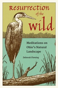 Enlarge image Cover: Resurrection of the Wild - Kent State University Press