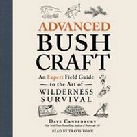 Enlarge image Cover: Advanced Bushcraft - SIMON & SCHUSTER AUDIO
