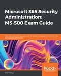 Cover: Microsoft 365 Security Administration: MS-500 Exam Guide - Packt Publishing Limited