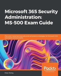 Abbildung von: Microsoft 365 Security Administration: MS-500 Exam Guide - De Gruyter