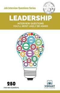 Enlarge image Cover: Leadership Interview Questions You'll Most Likely Be Asked - Vibrant Publishers