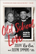 Cover: Old School Love - Dey Street Books, an imprint of HarperCollins US