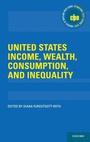 Cover: United States Income, Wealth, Consumption, and Inequality - Oxford University Press Inc