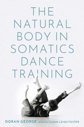 Cover: The Natural Body in Somatics Dance Training - Oxford University Press Inc