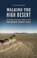Cover: Walking the High Desert - University of Washington Press