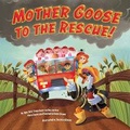 Cover: Mother Goose to the Rescue! - Penguin USA