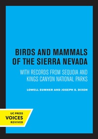 Abbildung von: Birds and Mammals of the Sierra Nevada - University of California Press