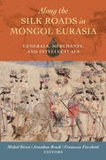 Cover: Along the Silk Roads in Mongol Eurasia - Naval Institute Press
