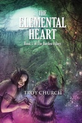 Cover: The Elemental Heart - Troy Church