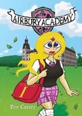 Cover: Airbury Academy Volume I - Pete Correy