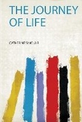 Cover: The Journey of Life - HardPress Ltd