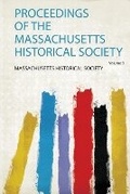 Cover: Proceedings of the Massachusetts Historical Society: Volume 9 - HardPress Ltd