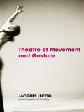 Cover: Theatre of Movement and Gesture - Routledge