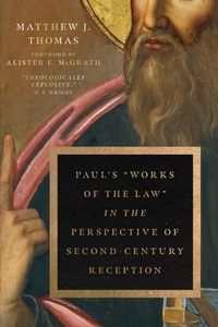 Bild: Paul's "Works of the Law" in the Perspective of Second-Century Reception - INTERVARSITY PRESS