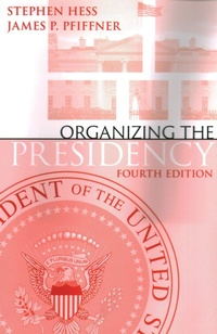 Enlarge image Cover: Organizing the Presidency - Brookings Institution