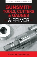 Cover: Gunsmith Tools, Cutters & Gauges - 4D Reamer Rentals Ltd