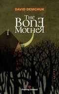 Cover: The Bone Mother - Proving Ground Press