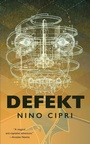 Cover: Defekt - St Martin's Press