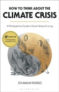 Cover: How to Think about the Climate Crisis - Bloomsbury Academic