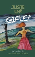 Bild: Juste Une Gifle? - Katya Stiletti