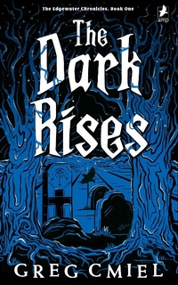 Enlarge image Cover: The Dark Rises (The Edgewater Chronicles, #1) - The Edgewater Chronicles