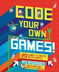 Abbildung von: Code Your Own Games! - Union Square Kids