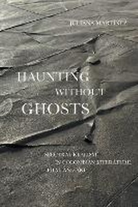 Enlarge image Cover: Haunting Without Ghosts - University of Texas Press