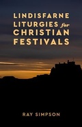 Cover: Lindisfarne Liturgies for Christian Festivals - Augsburg Fortress