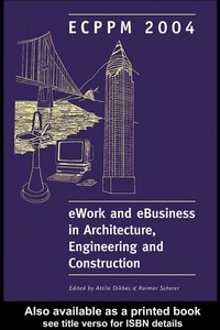 Enlarge image Cover: eWork and eBusiness in Architecture, Engineering and Construction - CRC Press