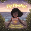 Cover: Fly, Firefly - Sleeping Bear Press