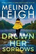 Cover: Drown Her Sorrows - Montlake