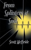 Cover: From Splintered Soul - FriesenPress