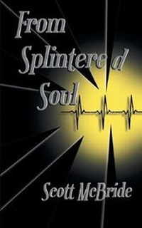Enlarge image Cover: From Splintered Soul - FriesenPress